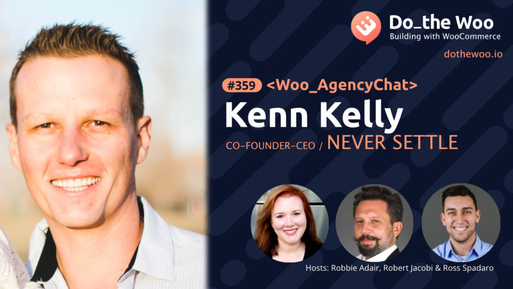 WooCommerce Agency Growth and the Power of Subscriptions with Kenn Kelly