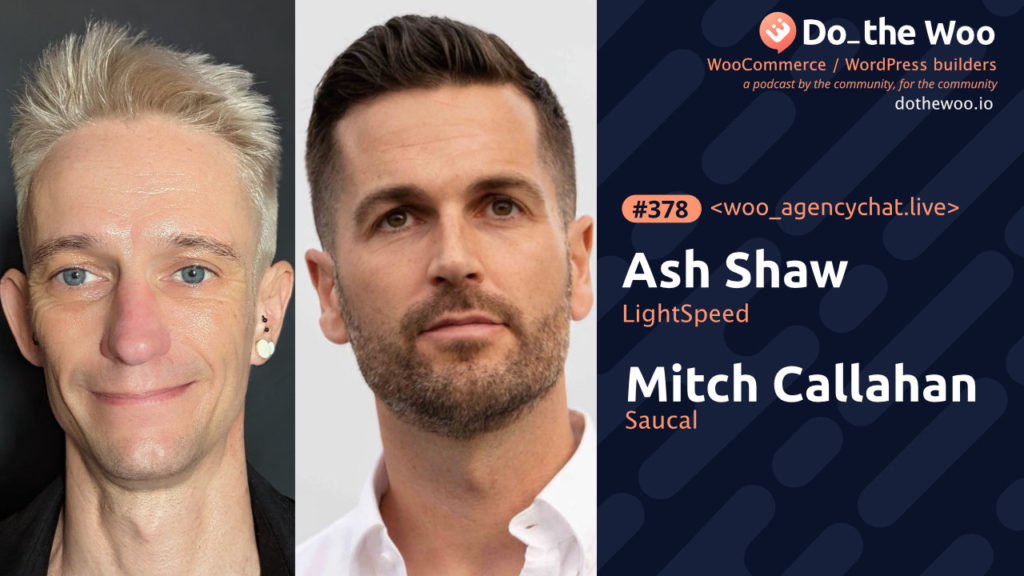 Woo AgencyChat Live with Mitch Callahan and Ash Shaw