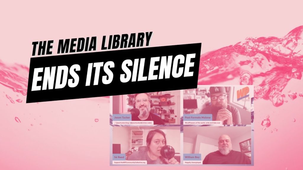 EP466 - The Media Library ends its silence - WPwatercooler