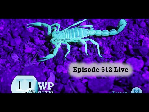 Welcome to Episode 612 - Don't Get Stung by Bad WordPress Plugins