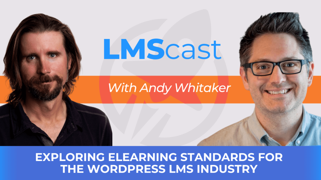Exploring eLearning Standards for the WordPress LMS Industry