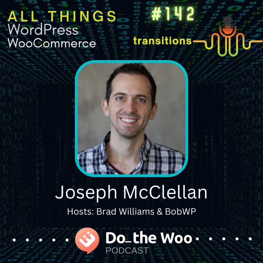 From Developer to WooCommerce Project Manager with Joseph McClellan