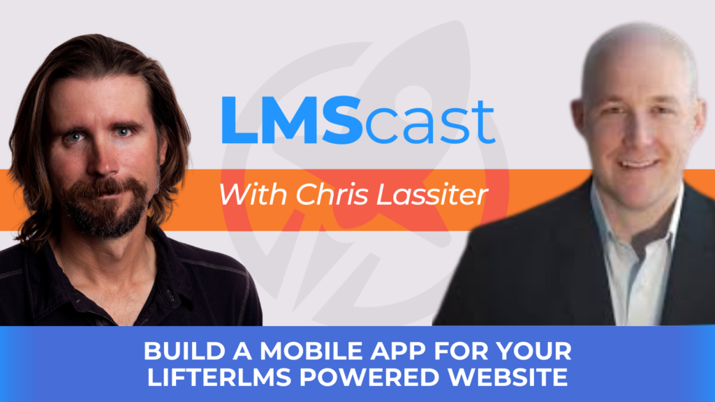 Build a Mobile App For Your LifterLMS Powered Website