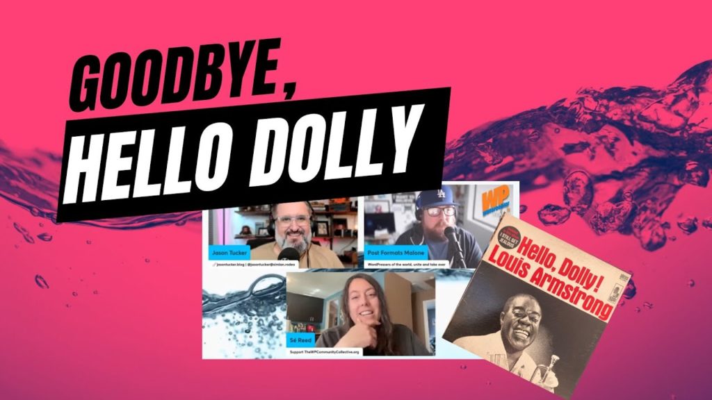 EP470 - Goodbye, Hello Dolly - WPwatercooler