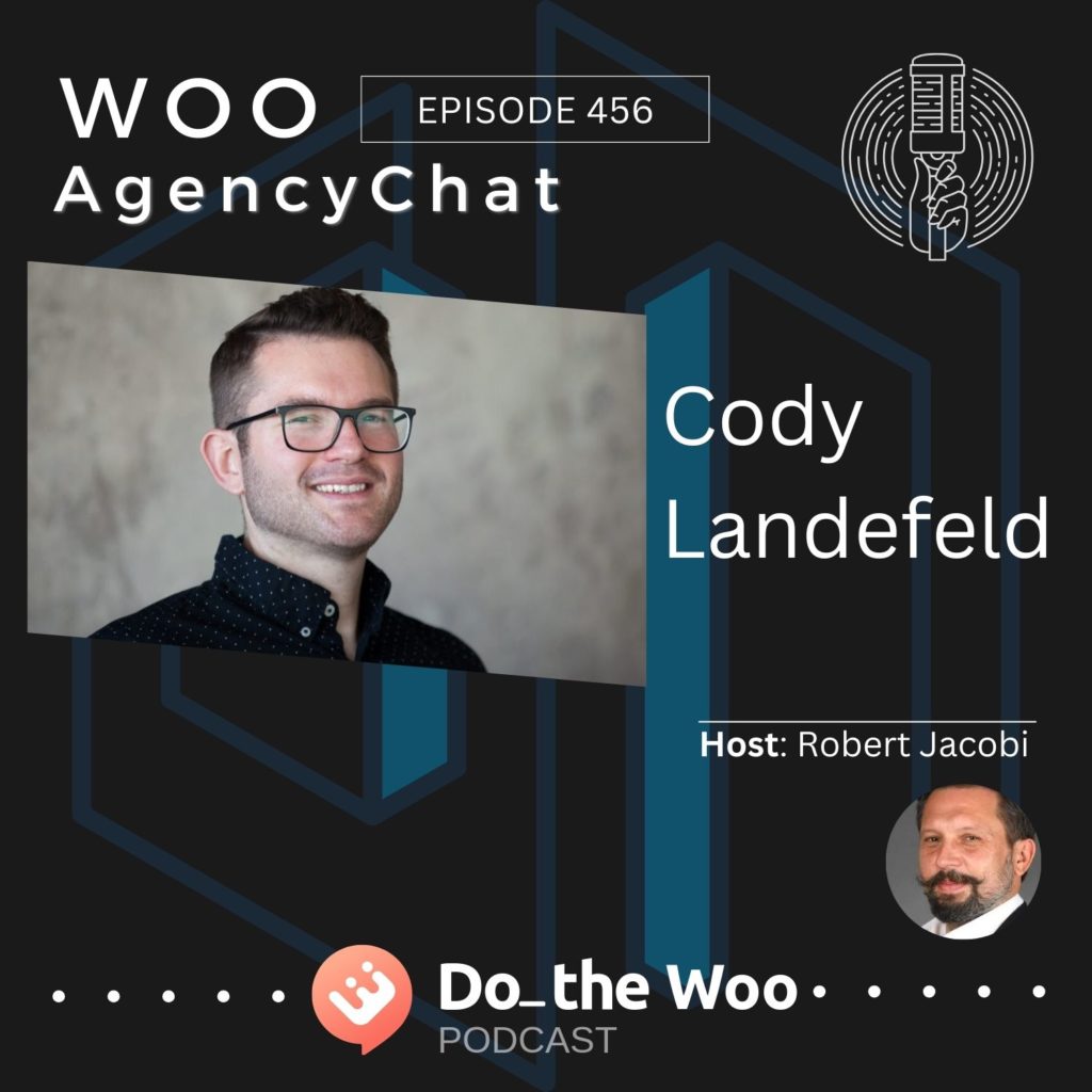 From Woo Specialists to Full-Sevice Ecommerce Agency with Cody Landefeld
