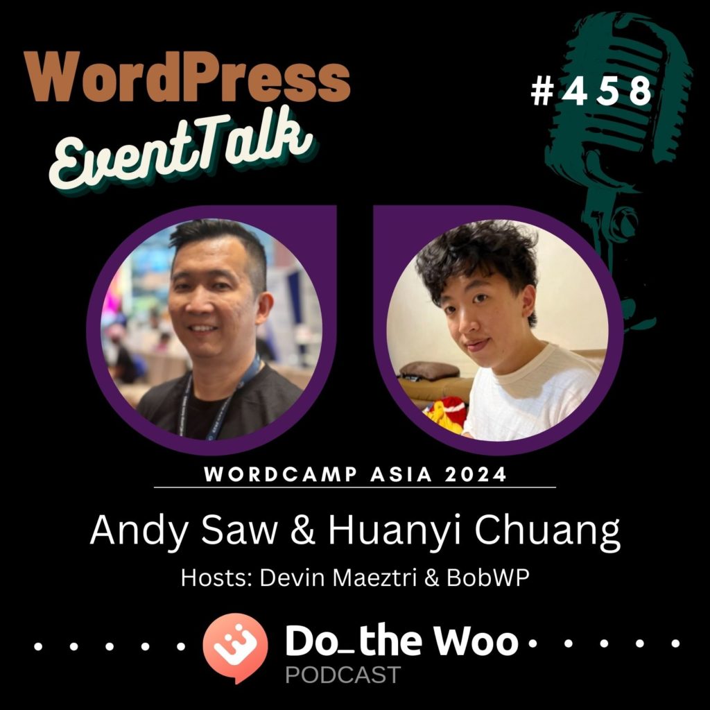 WordCamp Asia 2024 with Andy Saw & Huanyi Chuang