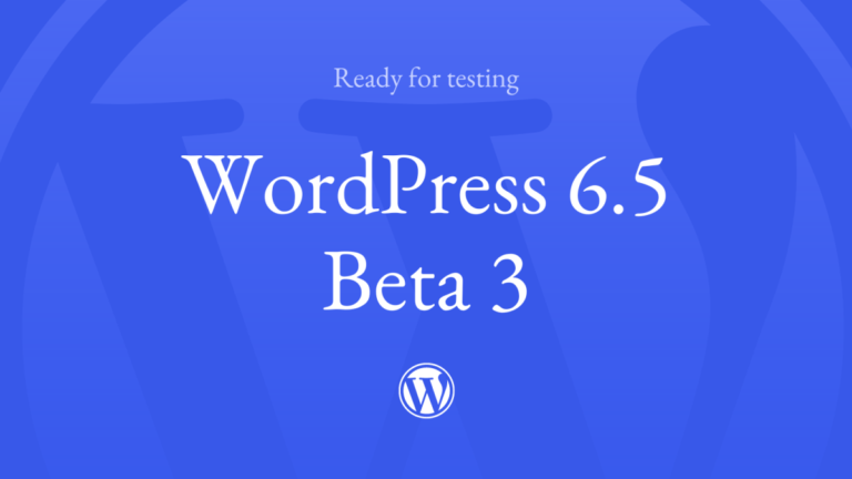 WordPress 6.5 Beta 3