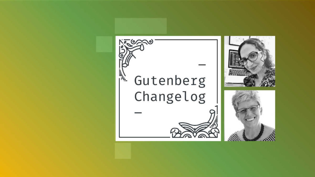 Gutenberg Changelog #97 – WordPress 6.5, Gutenberg 17.8 and 17.9