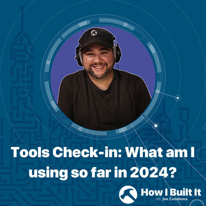 Tools Check-in: What am I using so far in 2024?
