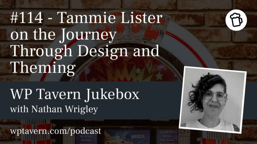 #114 – Tammie Lister on the Journey Through Design and Theming