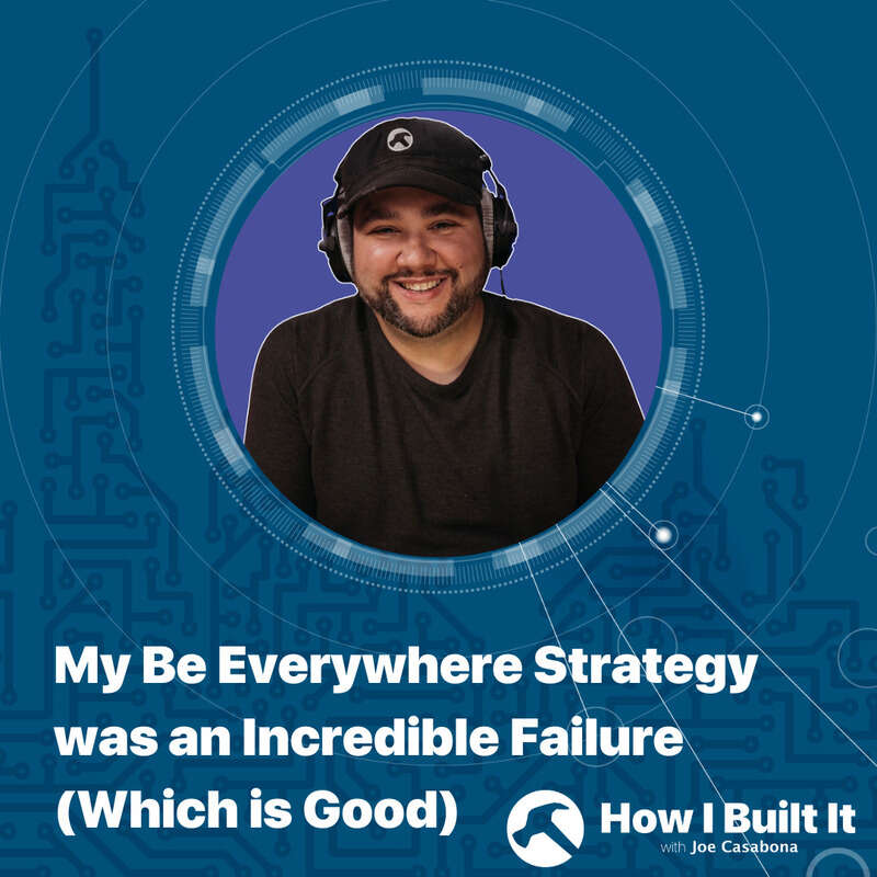 My Be Everywhere Strategy was an Incredible Failure (Which is Good)